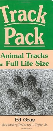 track pack animal tracks in full life size 1st edition ed gray ,decourcy l taylor jr 0811728188,