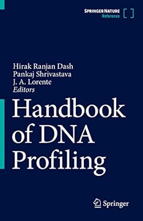 handbook of dna profiling 1st edition hirak ranjan dash ,pankaj shrivastava ,j a lorente 9811643172,