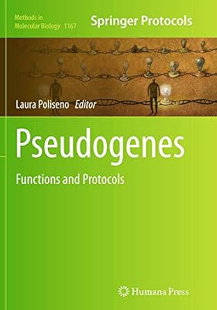 pseudogenes functions and protocols 1st edition laura poliseno 1493946463, 978-1493946464