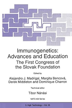 immunogenetics advances and education the first congress of the slovak foundation 1st edition tibor nanasi ,j