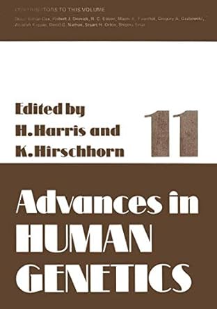 advances in human genetics 11 1st edition harry harris ,kurt hirschhorn 1461583055, 978-1461583059