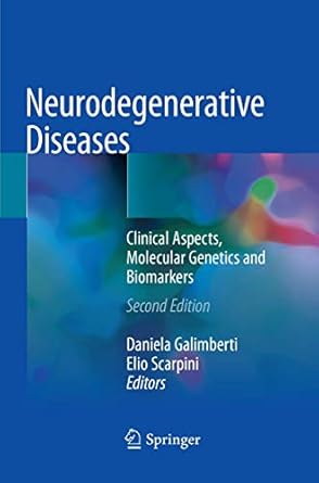 neurodegenerative diseases clinical aspects molecular genetics and biomarkers 1st edition daniela galimberti