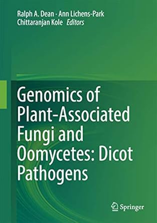 genomics of plant associated fungi and oomycetes dicot pathogens 1st edition ralph a dean ,ann lichens park