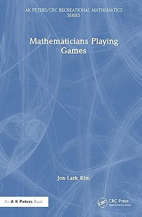 mathematicians playing games 1st edition jon lark kim 1032213612, 978-1032213613