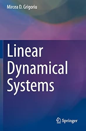 linear dynamical systems 1st edition mircea d grigoriu 3030645541, 978-3030645540