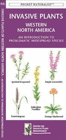 invasive plants western north america a folding pocket guide to problematic widespread species 1st edition