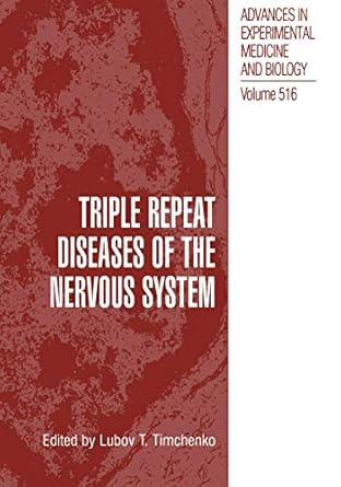 triple repeat diseases of the nervous systems 1st edition lubov t timchenko 1461349311, 978-1461349310