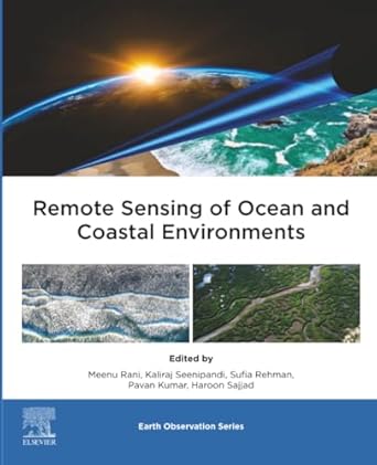 remote sensing of ocean and coastal environments 1st edition meenu rani ,kaliraj seenipandi ,sufia rehman