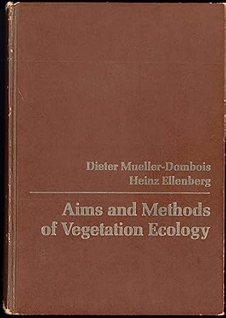 aims and methods of vegetation ecology 1st edition dieter heinz ellenberg mueller dombois 0471622907,