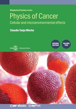 physics of cancer   volume 2 cellular and microenvironmental effects 1st edition professor claudia tanja
