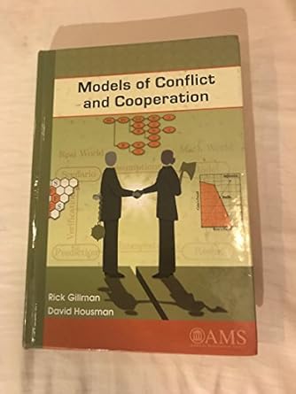 models of conflict and cooperation 1st edition rick gillman and david housman 0821848720, 978-0821848722