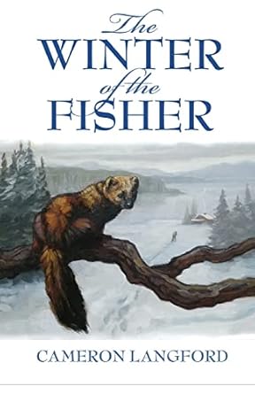 the winter of the fisher 1st edition cameron langford 1544738005, 978-1544738000
