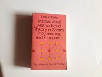 mathematical methods and theory in games programming and economics vol 1 matrix games programming and