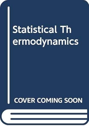 statistical thermodynamics 1st edition chang l and john h lienhard tien 0030803209, 978-0030803208