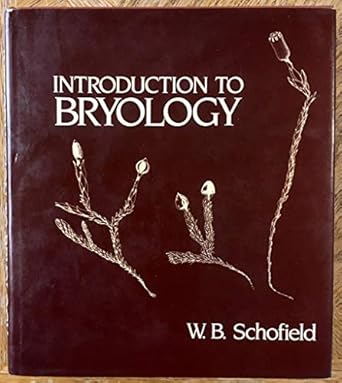 introduction to bryology 1st edition w b schofield 0029496608, 978-0029496602