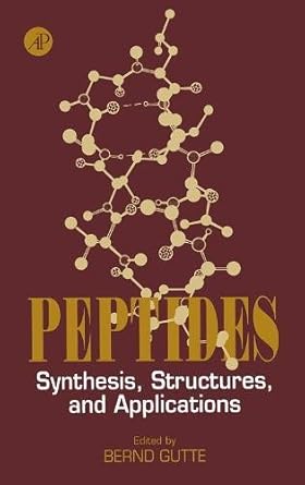 peptides synthesis structures and applications 1st edition bernd gutte 0123109205, 978-0123109200