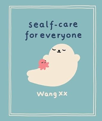 sealf care for everyone 1st edition wang xx 1615199861, 978-1615199860