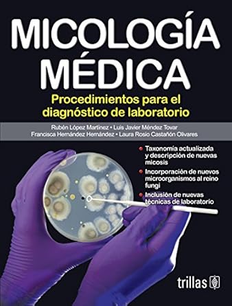 micologia medica / medical mycology procedimientos para el diagnostico de laboratorio / procedures for the