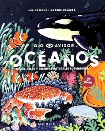 oceanos mares islas y reservas naturales submarinas 1st edition mia cassany ,marcos navarro 8412033213,