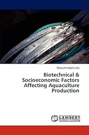 biotechnical and socioeconomic factors affecting aquaculture production 1st edition olawumi fapohunda