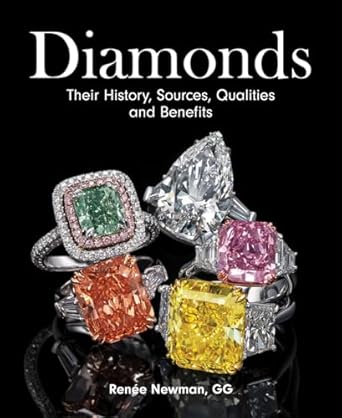 diamonds their history sources qualities and benefits 1st edition renee newman gg 0228103312, 978-0228103318