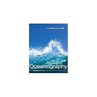 essentials of oceanography loose leaf version 1st edition tom s garrison 1337098655, 978-1337098656