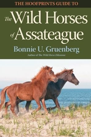the hoofprints guide to the wild horses of assateague 1st edition bonnie u gruenberg 1941700039,