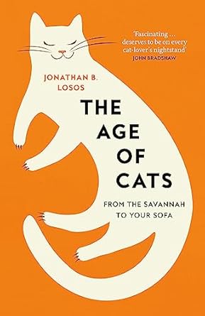 the age of cats 1st edition jonathan losos 0008339465, 978-0008339463