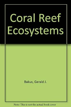 coral reef ecosystems 1st edition gerald j bakus 9061919533, 978-9061919537