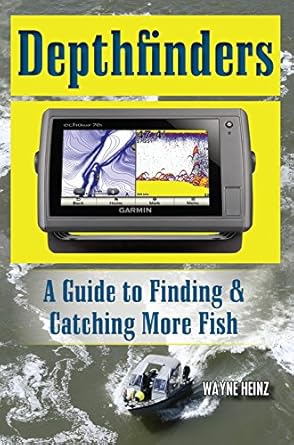 depthfinders a guide to finding and catching more fish 1st edition wayne heinz 1571885218, 978-1571885210