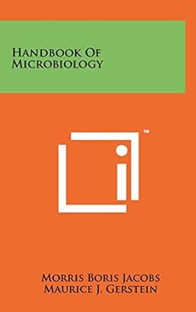 handbook of microbiology 1st edition morris boris jacobs ,maurice j gerstein 1258258781, 978-1258258788