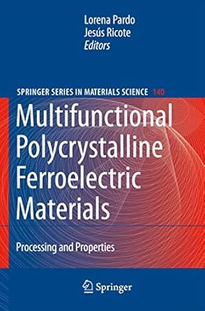 multifunctional polycrystalline ferroelectric materials processing and properties 1st edition lorena pardo