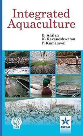 integrated aquaculture 1st edition b ravaneshwaran k kuumara ahilan 9351240819, 978-9351240815