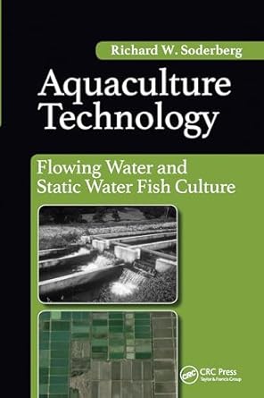 aquaculture technology 1st edition richard soderberg w 0367573741, 978-0367573744