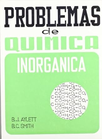 problemas de quimica inorganica 1st edition b j aylett ,francisco lopez casado 8420001791, 978-8420001791