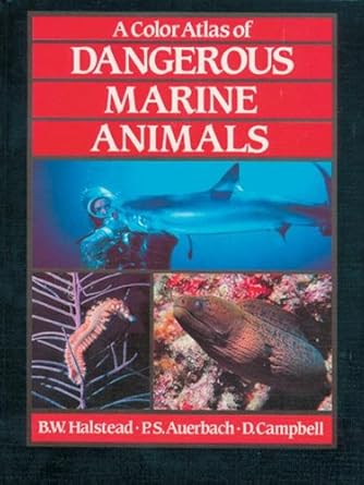 a color atlas of dangerous marine animals 1st edition halstead 0849371392, 978-0849371394