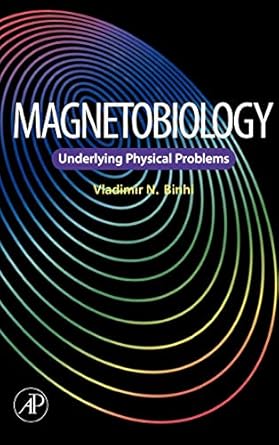 magnetobiology underlying physical problems 1st edition vladimir n binhi 0121000710, 978-0121000714