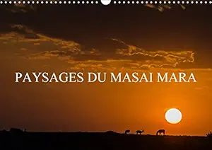 paysages du masai mara 2017 paysages de la savane africaine et de ses vaste etendues 1st edition  1325177288