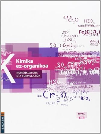 kimika ez organikoa nomenklatura eta formulazioa 1st edition marino latorre arino ,s l bakun 8483948052,