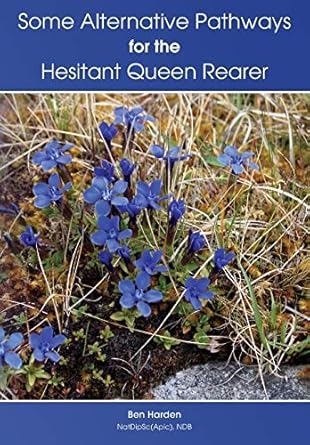some alternative pathways for the hesitant queen rearer 1st edition ben harden 1908904550, 978-1908904553