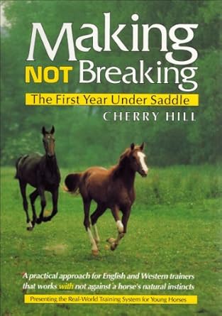 making not breaking the first year under saddle 1st edition cherry hill 0914327437, 978-0914327431
