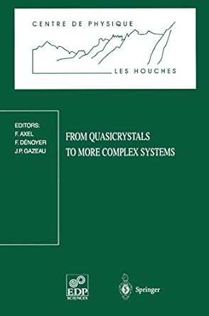 from quasicrystals to more complex systems 1st edition f denoyerj p gazeauf axel 3540674640, 978-3540674641