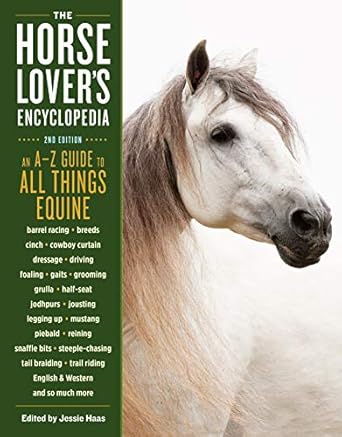 the horse lovers encyclopedia a z guide to all things equine barrel racing breeds cinch cowboy curtain