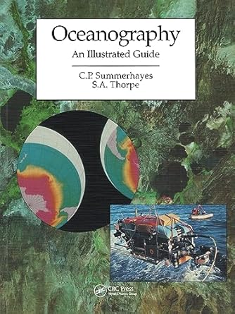 oceanography an illustrated guide 1st edition s a thorpe 1138440698, 978-1138440692