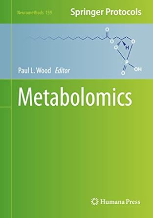 metabolomics 1st edition paul l wood 1071608630, 978-1071608630