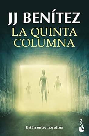 la quinta columna estan entre nosotros / the fifth column they are among us 1st edition j j benitez