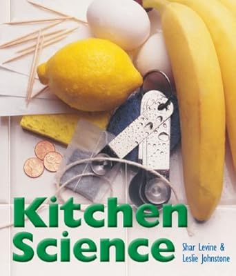 kitchen science 1st edition shar levine ,leslie johnstone 1402703325, 978-1402703324