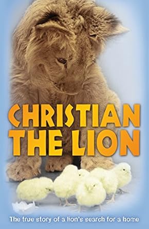 a lion called christian 1st edition anthony bourke ,john rendall 1862309566, 978-1862309562