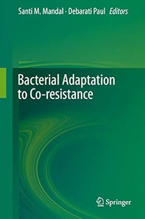 bacterial adaptation to co resistance 1st edition santi m mandal ,debarati paul 9811385025, 978-9811385025