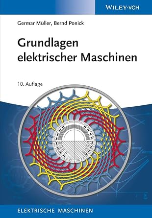 grundlagen elektrischer maschinen german 1st edition unknown 3527412050, 978-3527412051